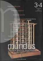 Mundus Rivista di didattica della storia Anno II numero 3-4 Gennaio - Dicembre 2009 (stampa 2009)