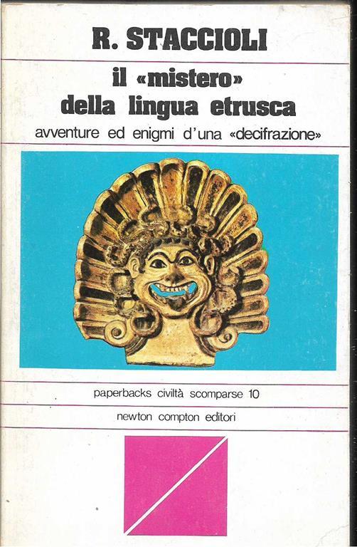 Il "mistero" della lingua etrusca - Romolo A. Staccioli - copertina