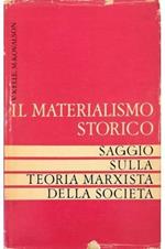 Il materialismo storico Saggio sulla teoria marxista della società