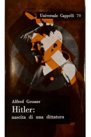 Hitler: nascita di una dittatura - Alfred Grosser - copertina
