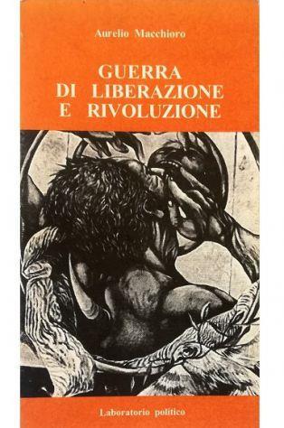 Guerra di liberazione e rivoluzione - Aurelio Macchioro - copertina