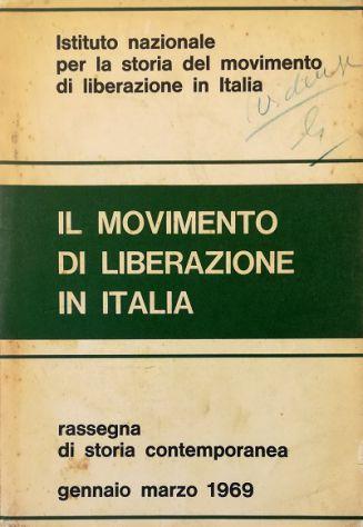 Il movimento di liberazione in Italia Rassegna di storia contemporanea a. XXI n. 94 gennaio-marzo 1969 - copertina