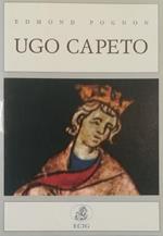 Ugo Capeto Primo re di Francia