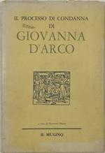 Il Processo Di Condanna Di Giovanna D’Arco