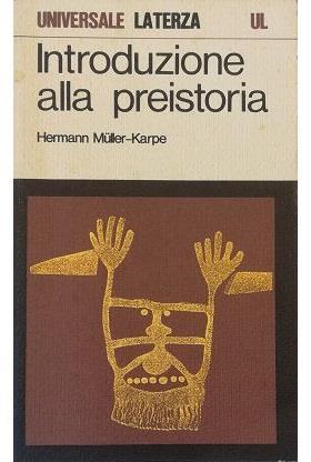 Introduzione Alla Preistoria - Hermann Muller-Karpe - copertina