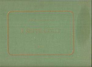 Bartolomeo Pinelli I sette colli Introduzione di Fabrizio Sarazani Note descrittive di Giulio Fefé - Bartolomeo Pinelli - copertina