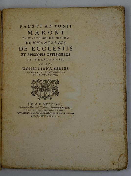 Commentarius de ecclesiis et episcopis Ostiensibus et Veliternis, in quo Ughelliana series emendatur, continuatur, illustratur - Fausto Antonio Maroni - copertina