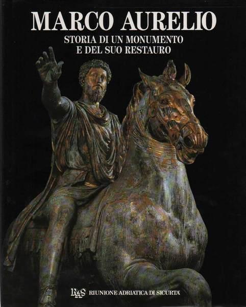 Marco Aurelio Storia di un monumento e del suo restauro - Alessandra Melucco Vaccaro - copertina