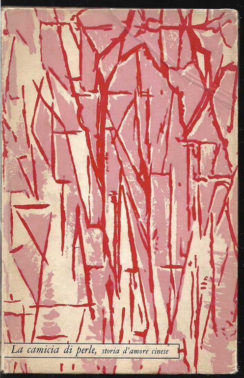 La camicia di perle Storia d'amore cinese A cura di Franz Kuhn - copertina