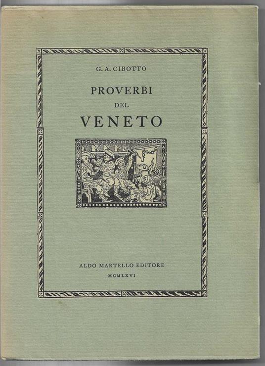 Proverbi del Veneto - Gian Antonio Cibotto - copertina