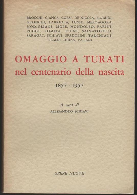 Omaggio a Turati nel centenario della nascita 1857-1957 a cura di Alessandro Schiavi - copertina