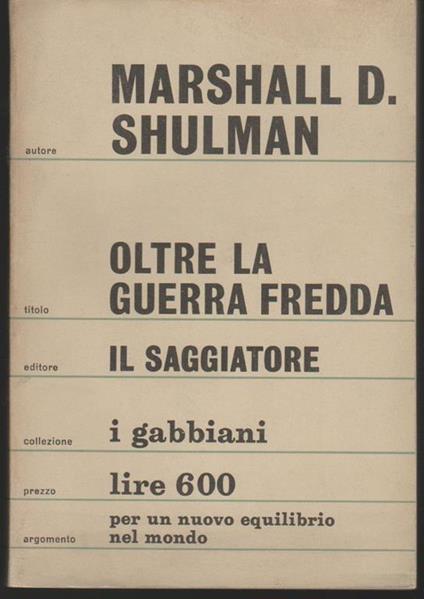 Oltre la guerra fredda - Marshall D. Shulman - copertina