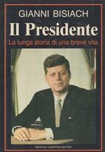 Il Presidente La lunga storia di una breve vita (stampa 1992)