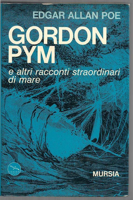 Gordon Pym e altri racconti straordinari di mare - Edgar Allan Poe - copertina