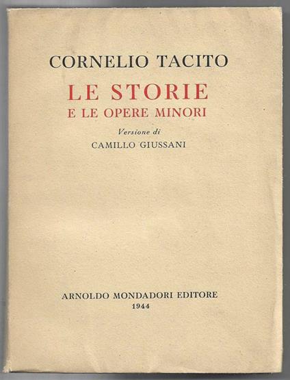 Le Storie e le opere minori Versione di Camillo Giussani. Testo Latino A Pie' Di Pagina - P. Cornelio Tacito - copertina