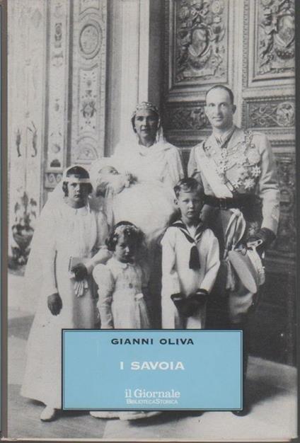 I Savoia - Gianni Oliva - copertina
