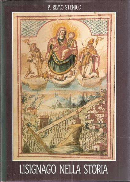 Lisignago Nella Storia - Remo Stenico - copertina