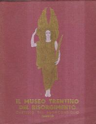 Il Museo Del Risorgimento Castello Del Buonconsiglio Di Trento - Giuseppe De Manincòr - copertina