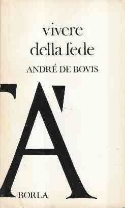 Vivere Della Fede - André de Bovis - copertina