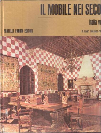 Il Mobile Nei Secoli - Alvar Gonzáles-Palacios - copertina