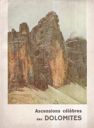 Ascensions Celebres Des Dolomites - Remo Pedrotti - copertina
