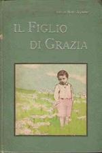 Il Figlio Di Grazia - Ill. Di Piero Chiesa