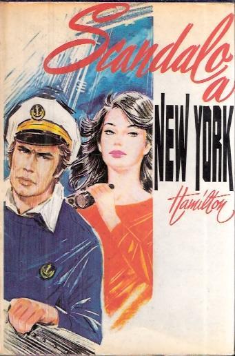 Scandalo A New York - Edmond Hamilton - copertina