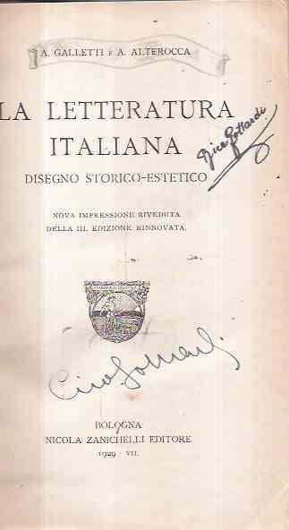 La Letteratura Italiana - Disegno Storico Estetico - Alfredo Galletti,Arnaldo Alterocca - copertina