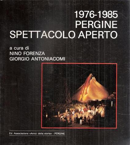 1976-1985 Pergine Spettacolo Aperto - Nino Forenza,Giorgio Antoniacomi - copertina