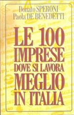 Le 100 Imprese Dove Si Lavora Meglio In Italia