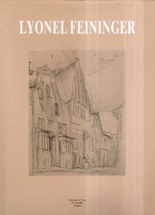 Lyonel Feininger - Lux Feininger,Maurizio Scudiero - copertina