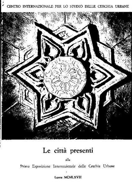 Le Città Presenti Alla Prima Esposizione Internazionale Delle Cerchia Urbane - copertina