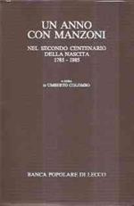 Un Anno Con Manzoni Nel Secondo Centenario Della Nascita 1785-1985