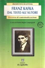 Franz Kafka Dal Testo All'autore. Percorso Di Contestualizzazione