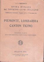 Piemonte, Lombardia, Canton Ticino Seconda Parte