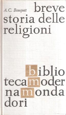 Breve Storia Delle Religioni - Alan C. Bouquet - copertina