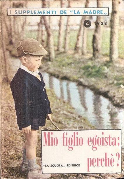 Mio Figlio Egoista: Perché? - copertina