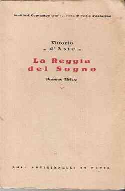 La Reggia Del Sogno. Poema Lirico - Vittorio D'Aste - copertina