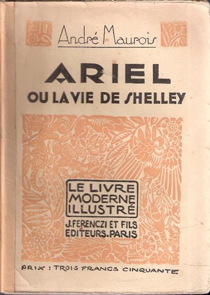 Ariel Ou La Vie De Shelley - André Maurois - copertina