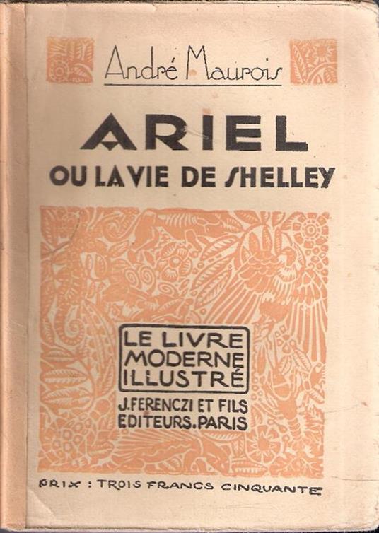 Ariel Ou La Vie De Shelley - André Maurois - copertina