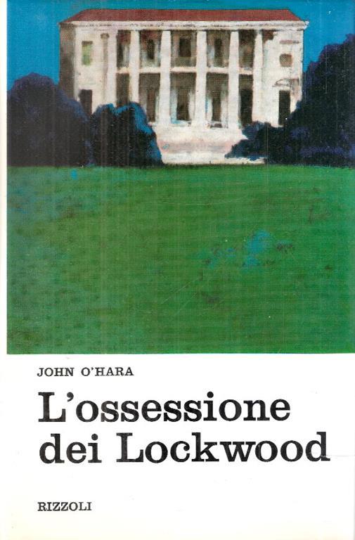 L' ossessione Dei Lockwood - John O'Hara - copertina