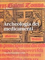 Archeologia Dei Medicamenti