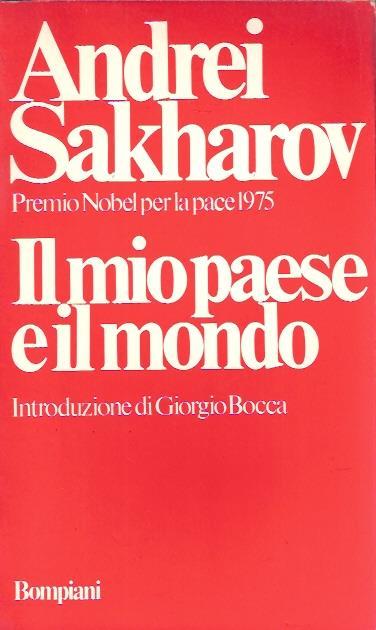 Il Mio Paese E Il Mondo - Andrej Sacharov - copertina