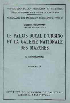 Le Palais Ducal D'urbino Et La Galerie Nationale Des Marches - Pietro Zampetti - copertina