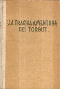 La Tragica Avventura Dei Torgut - W.L. River - copertina