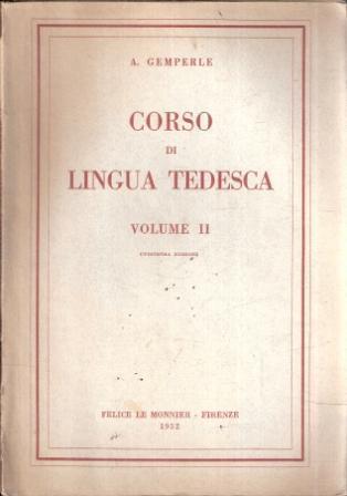 Corso Di Lingua Tedesca Volume I E Ii - A. Gemperle - copertina
