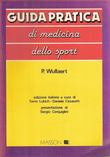 Guida pratica di medicina dello sport - Pierre Wullaert - copertina