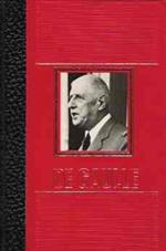 La Vita Avventurosa Di Charles De Gaulle