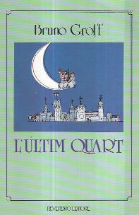 L' ultim Quart - Bruno Groff - copertina