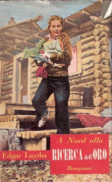A Nord Alla Ricerca Dell'oro - Edgar Laytha - copertina